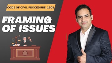 Framing of Issues under CPC | Order XIV | Sanyog Vyas