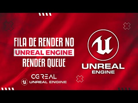 FILA DE RENDER NO UNREAL ENGINE | RENDER QUEUE