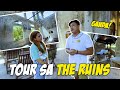 TOUR SA THE RUINS! | Lyca Gairanod