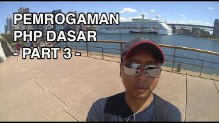 Belajar Pemrogaman PHP Dasar - Part 3