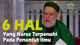 Sudah Benarkah Cara Kita Menuntut ilmu? | Syekh Ali Jum'ah (Sub. Indo)