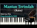 RAISA - Mantan Terindah Piano Karaoke Versi Pria