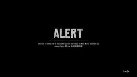 ALERT Unable to connect to ROCKSTAR game services at this time. Please try again later. RDR2