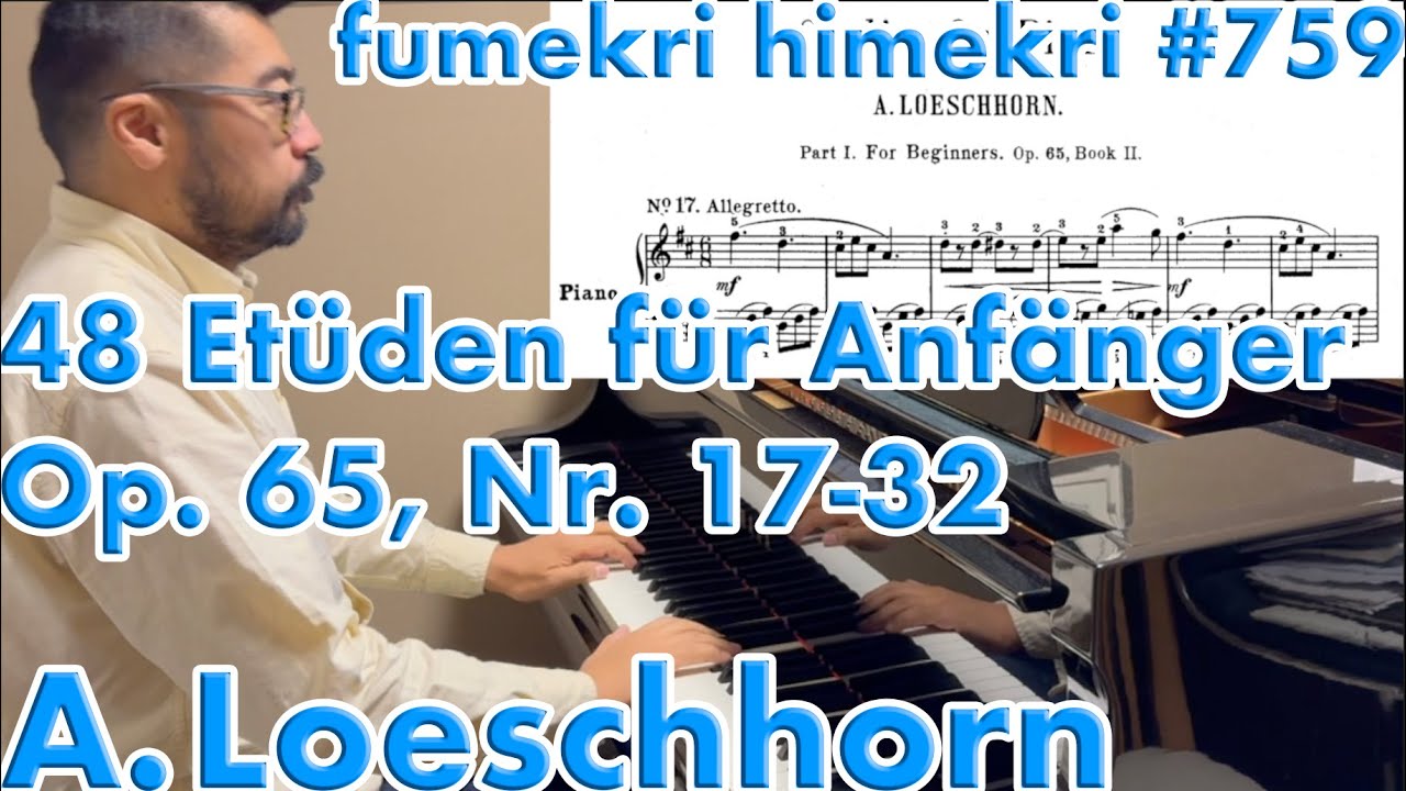 Albert Loeschhorn, 48 Etüden für Anfänger, Op. 65, Nr. 17-32 - YouTube