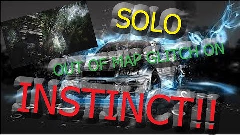 SOLO Out Of The Map On Instinct in Cod Advanced Warfare!!(patched)