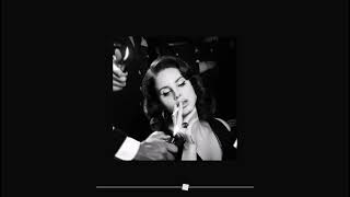 Lana Del Rey - Born To Die (slowed+reverb)