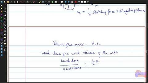 Properties of Matter -- Elasticity:  work done in strain B.Sc., -- SASTRA -- |Lecture-3|