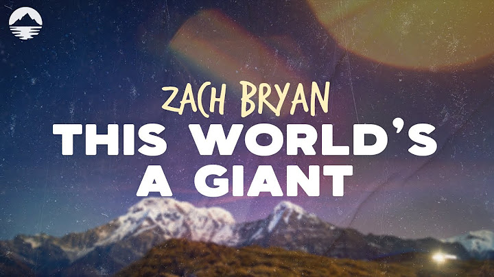 Zach Bryan - This World's A Giant | Lyrics