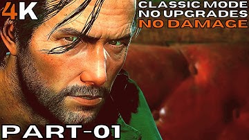 The Evil Within 2 - [4K/60fps] (Classic Mode  , No Upgrades , No Damage) 01  INTO THE FLAME