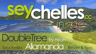 DoubleTree by Hilton Seychelles Allamanda Resort & Spa - Episode #9