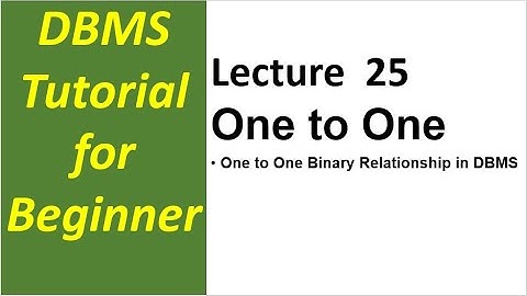 One to One Binary Relationship in DBMS | Database Management System Tutorial for Beginners - Lec 25
