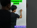 Matrix Transpose Explained in 60 Seconds #vivekmindlab