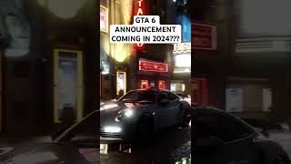 GTA 6 ANNOUNCEMENT COMING IN 2024 SHORTS