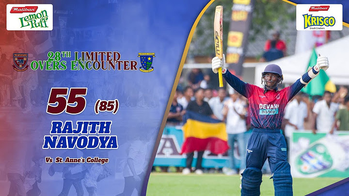 Rajith Navodya 55 (85) vs St. Anne’s College – 28th Limited Overs Encounter