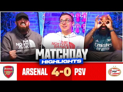 Arsenal Hit FOUR in Champions League Return! | Arsenal 4-0 PSV | Match Day Highlights
