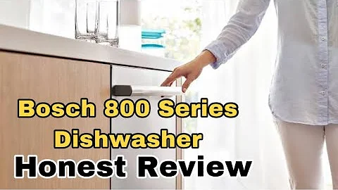 Bosch 800 Series Dishwasher Review | Bosch 500 Vs 800 Series Dishwasher
