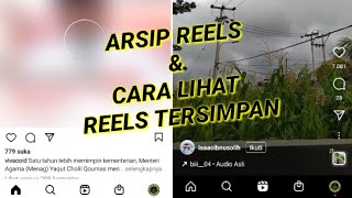 Cara mengarsipkan reels di instagram terbaru 2022