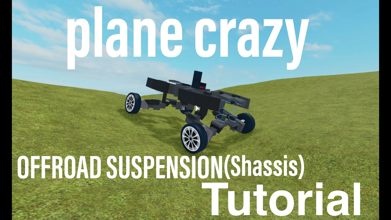 【plane crazy】offroad suspension (chassis) tutorial YouTube