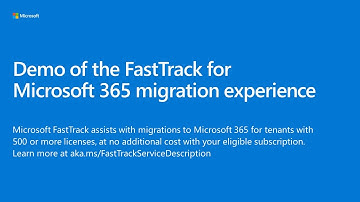 Demo of the FastTrack for Microsoft 365 migration experience