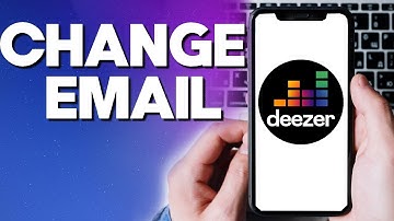 How To Change Email on Deezer App