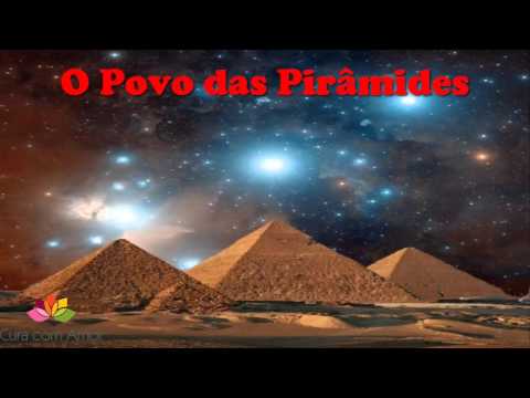 O Povo das Pirâmides - Terapia Holística - Cura com Amor