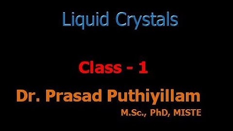 Class 1: Liquid Crystals, Lyotropic liquid crystals: types, properties, examples and applications