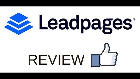 LEADPAGES REVIEW, PRICING AND PRODUCT FEATURES
