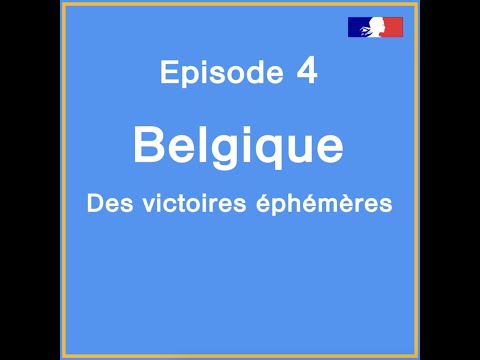 [Websérie] Episode 4 - Belgique, des victoires éphémères