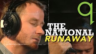 Video thumbnail of "The National perform "Runaway" live in Studio Q"