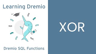 Dremio Cloud SQL Functions - XOR