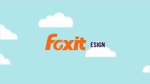 Foxit eSign | Esignature | Esign Software | Secure and Compliant eSigning