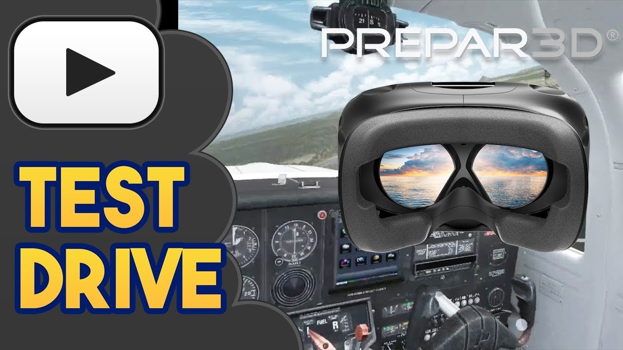 Virtual reality for flight simulator | Prepar3D V4 | Test Drive - YouTube