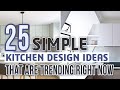 25 Simple Kitchen Design Ideas That Are Trending Right Now