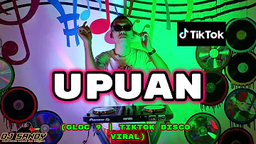 UPUAN - Gloc 9 (TikTok Viral Disco Remix) | Dj Sandy Remix