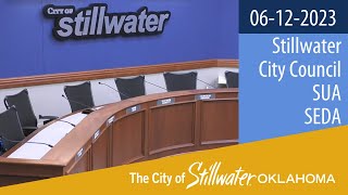 Stillwater City Council, SUA and SEDA 06/12/2023