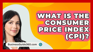 What Is The Consumer Price Index (CPI)? - BusinessGuide360.com