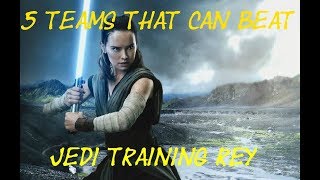 5 Teams That Can Beat Jedi Training Rey!