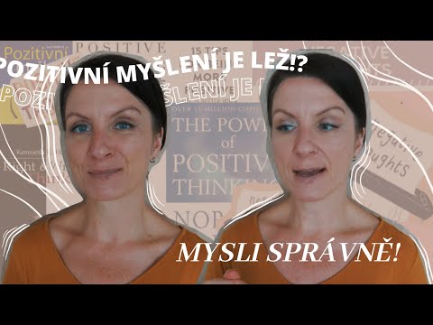 Video: Jak Myslet Pozitivně