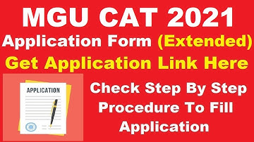 MGU CAT 2021 Application Form (Extended) - Check MGU CAT Registration 2021 Last Date