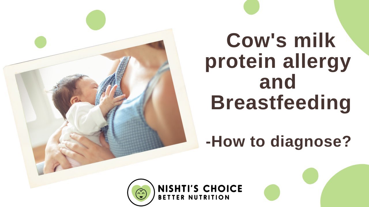 Cow's milk protein allergy and breastfeeding how to diagnose? YouTube
