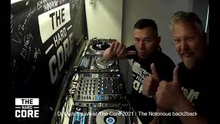 The Notorious back2back Dj Gamma live at The Core 2021