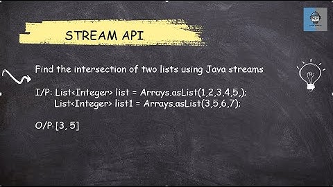 Java 8 Stream API -32 Find the intersection of two lists using Java streams || Most Asked
