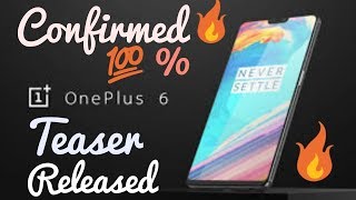 Oneplus 6 - Official Teaser Released With Some Specifications. By Techy Bites