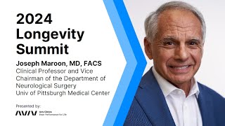 Peak Performance at Any Age | Dr. Joseph Maroon, 2024 Longevity Summit | Aviv Clinics