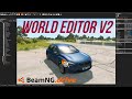 BeamNG.drive World Editor V2 Overview