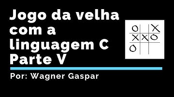 Jogo da velha com a linguagem de programação C - parte 5 - procedimento jogar.