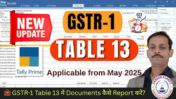 📢 GSTR-1 Table 13 New Update 2025 🔥 | Must-Know Change for GST Filing!