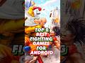 Top 5 Best fighting games for android #shorts