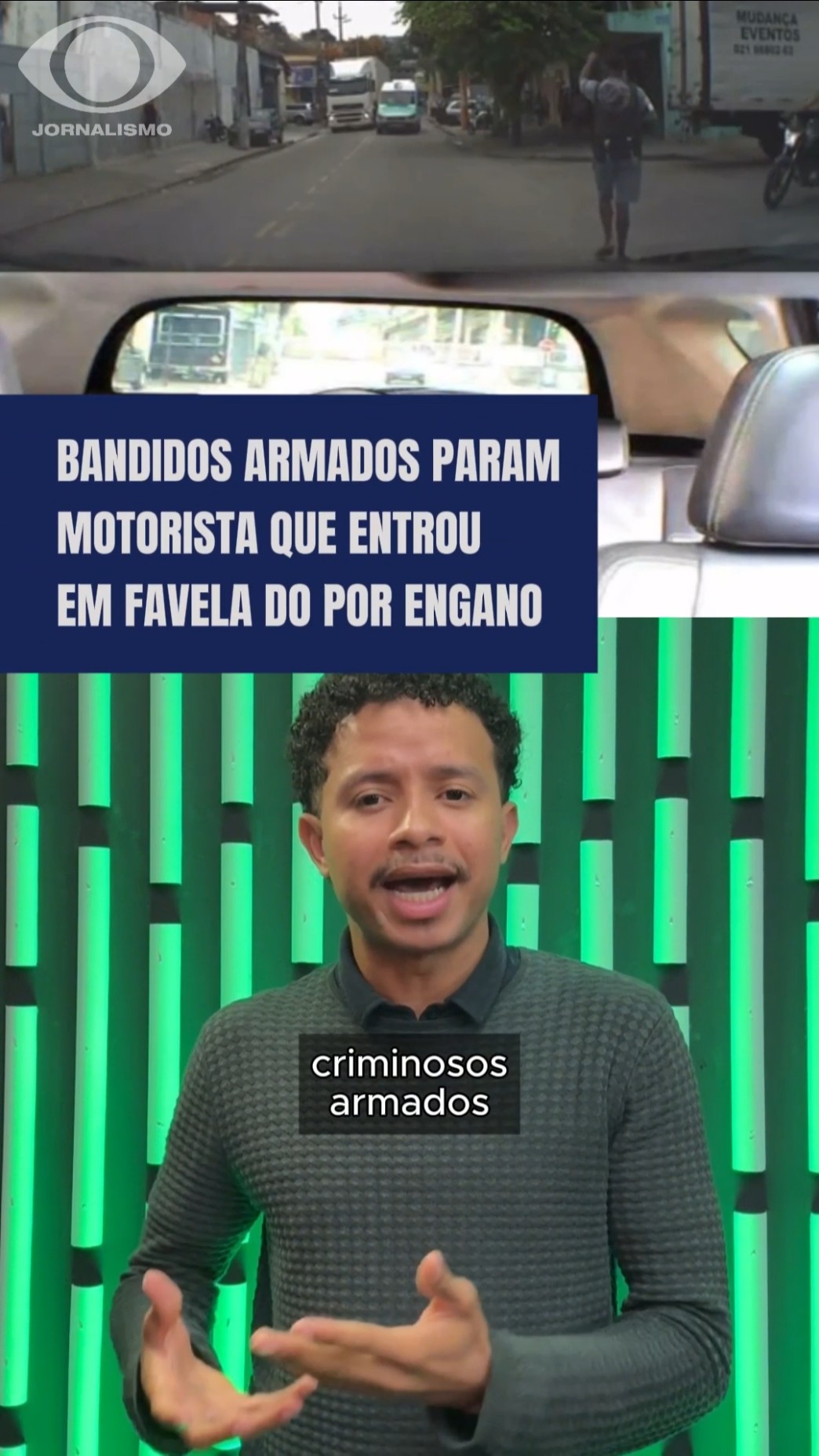 Bandidos armados abordam motorista de aplicativo que entrou em favela por engano, guiado por GPS.