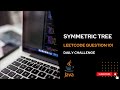 Symmetric Tree in Java | Leetcode | Question number 101 | Daily Challenge
